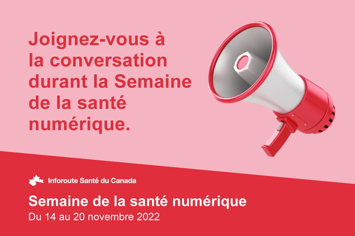 Semaine de la santé numérique 2022 — Célébrons les soins connectés